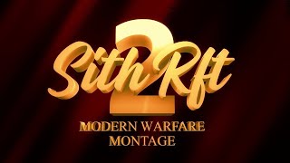 Sith RFT: Modern Warfare Montage #2