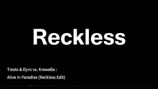 Tiesto vs. Krewella - Alive In Paradise (Reckless Edit)