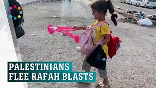 Palestinians flee areas of Rafah as blasts heard in streets