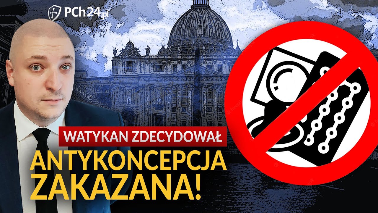WATYKAN ZDECYDOWAŁ: ANTYKONCPECJA ZAKAZANA!