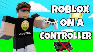 Playing Roblox on a Controller!!!! (PS4)