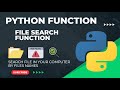 Python Function Example - File Search Utility | Search File By Name | Python Tutorial