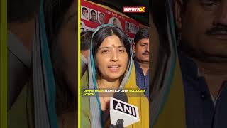 Left No Stone Unturned To Violate Rights, Dimple Yadav Slams Bjp Over Bulldozer Action