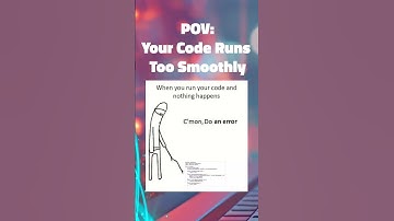 POV: Your Code Runs Too Smoothly #shorts