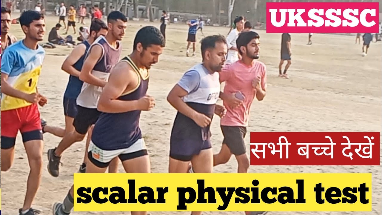 🔥Uttrakhand scalar physical test update 2024, uksssc scalar physical ...
