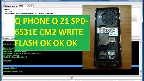 HOW TO Q PHONE Q21 SPD 6531E CM2 WRITE FLASH ???