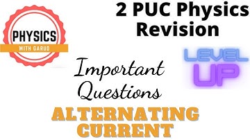 2 PUC Physics Revision Series Alternating Current (AC) - Important Questions