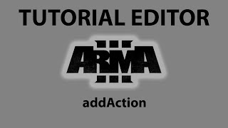 Editor Arma 3 | Addaction (añadir acciones interactivas)