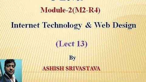 Internet Technology & Web Design(Lect 13)(O Level)
