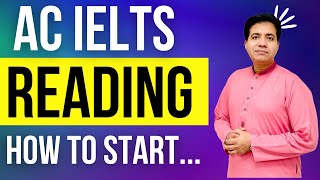 Academic IELTS READING: How to Start... By Asad Yaqub