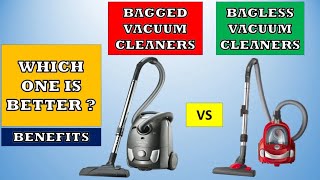 Bagged vs Bagless Vacuum Cleaners | Which one to buy ? Vacuum Cleaner Buying Guide