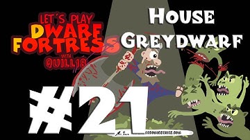 House Greydwarf: A Song of Dwarf and Beer - Dwarf Fortress - Part 21