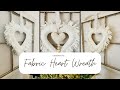 Fabric Heart Wreath for Valentines Day | DIY Heart Wreath ❤️