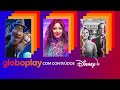  confira globoplay com conteudos do disney plus  2021simulao