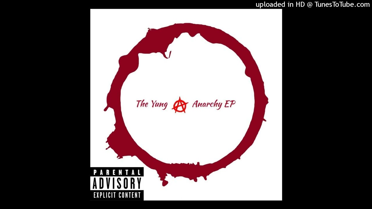 Watch THE YUNG ANARCHY EP TRACK 1: INTRO on YouTube Watch THE YUNG ANARCHY EP TRACK 1: INTRO on YouTube