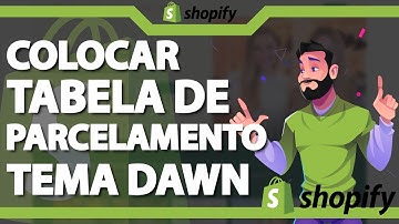 Como colocar tabela de parcelamento nos produtos no Tema Dawn ATUALIZADO 2023