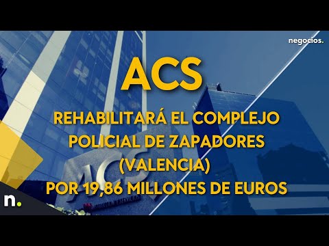 Dragados (ACS) rehabilitar&aacute; el Complejo Policial de Zapadores (Valencia) por 19,86 millones de euros