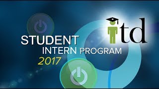 ITD Student Intern Program 2017