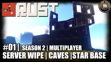 RUST | EP01 | Star Base, Server Wipe Update | Let