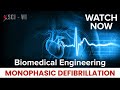 Monophasic defibrillation  part 2  sciwi  biomedical engineering