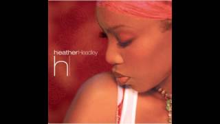 Heather Headley - He Is (Junior Vasquez Earth Mix)