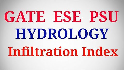 Hydrology , Lec- 12 | Infiltration Index , phi - index & w- index | gate ESE