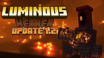 LUMINOUS: NETHER Update 1.2 Trailer