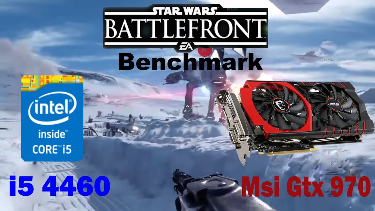 Star Wars Battlefront Benchmark (Msi Gtx 970, i5 4460) - YouTube