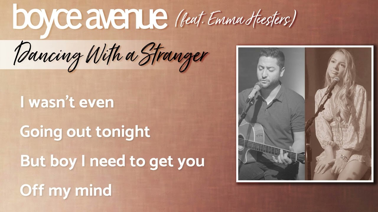 Dancing With A Stranger - Sam Smith, Normani (Lyrics)(Boyce Avenue ft. Emma Heesters cover)