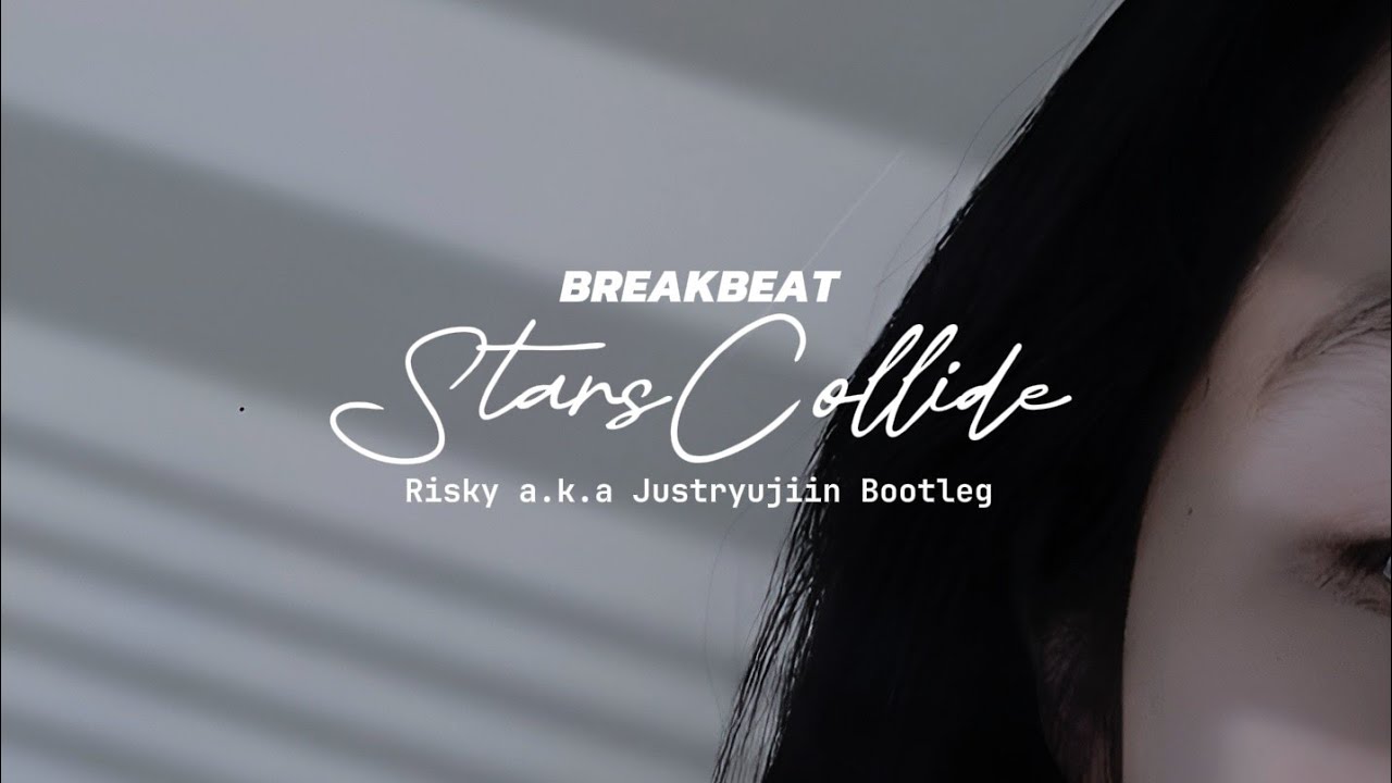 DJ STARS COLLIDE BREAKBEAT 2025 | (JUSTRYUJIIN Bootleg)