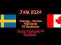 Sverige  kanada  jvm 2024  29 december highlights 