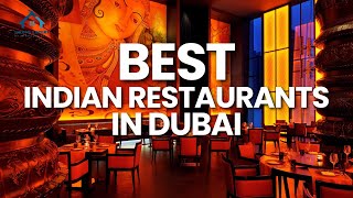 Best Indian Restaurants in Dubai | Fixing Expert