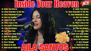 Aila Santos 💖Top 20 Hits Songs Cover Nonstop Playlist 2024 💖 Aila Santos OPM Nonstop Songs