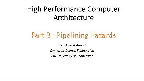 High Performance Computer Architecture - Pipelining Hazards (part 3)