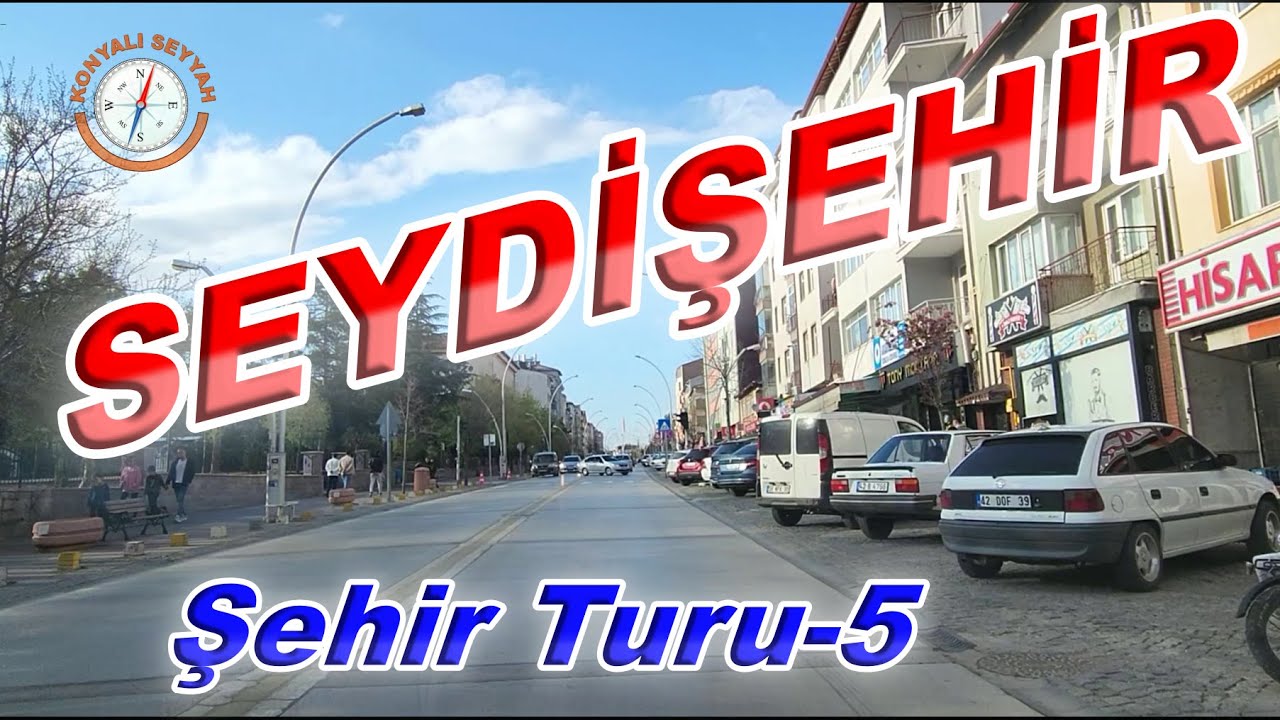 Seydişehir Şehir Turu - 5 / Seydişehir - Konya  / Seydişehir'i Geziyoruz