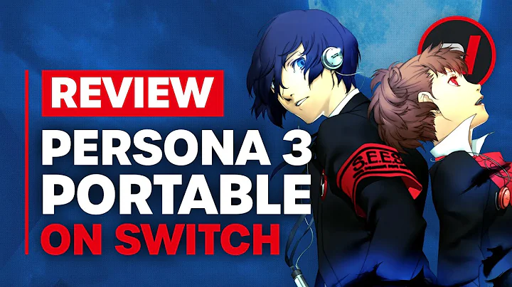 Persona 3 Portable Nintendo Switch Review - Is It Worth It? - DayDayNews