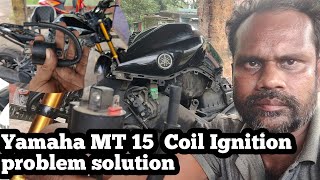Yamaha MT - 15 Coil Ignition problem solution || yamaha mt 15 how to fix starting problem
