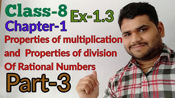 Mathematics Class-8 Properties of Multiplication and Division of rational numbers