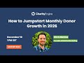 How to Jumpstart Monthly Donor Growth in 2026