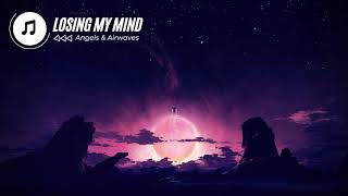 Video thumbnail of "Angels & Airwaves - Losing My Mind (Lyrics)"