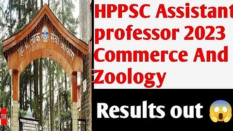 HPPSC Assistant professor Recruitment 2023 ( Commerce and Zoology) Results Out || #hppsc #youtube
