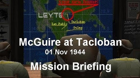 Aces High Offline Mission: McGuire At Tacloban Briefing