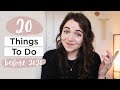20 THINGS TO DO BEFORE 2020 | intentional living