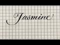 See, how to write the name Jasmine in calligraphic handwriting in English.