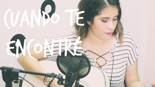 Cuando Te Encontré | Matisse (cover + acordes)