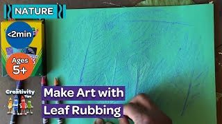 Creativity Tips: Leaf Rubbing