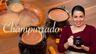 Traditional CHAMPURRADO made with MASA HARINA | Villa Cocina