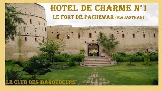 Voyage Inde/ Rajasthan: Une nuit chez le Maharadjah du fort de Pachewar...