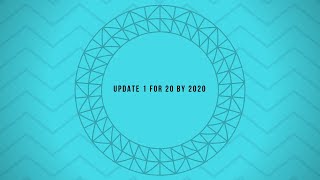 Update 1 for 20 by 2020