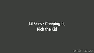 Lil Skies - Creeping ft. Rich the kid